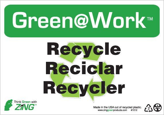ZING Green at Work Sign, Recycle w/Symbol (English/Spanish/French), 7Hx10W, Recycled Plastic              
