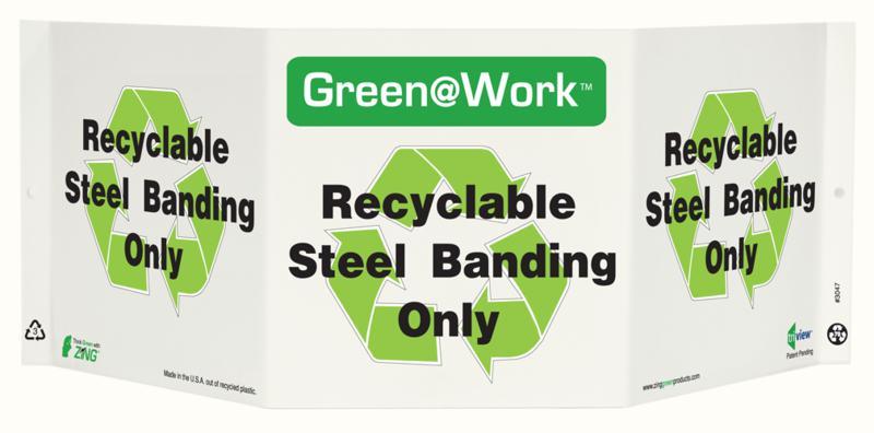 ZING Green at Work Tri-View Sign, Recyclable Steel Banding Only, Recycle Symbol, 7.5Hx20W, Projects 5 Inches, Recycled Plastic
